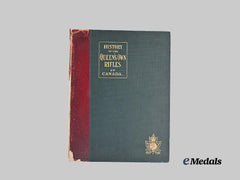 Canada, Dominion. History of the Queen's Own Rifles of Canada by Captain Ernest J. Chambers, R.O.