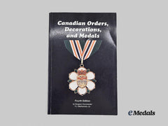 Canada, Commonwealth. Canadian Orders, Decorations, and Medals, Fourth Edition