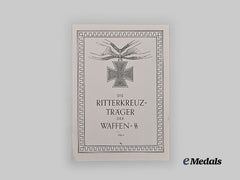 Germany, SS. Knight’s Cross Recipients of the Waffen-SS, Volume 4