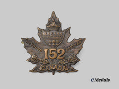 Canada, CEF. A 152nd Infantry Battalion “Weyburn East Battalion” Cap Badge