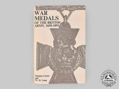 United Kingdom. War Medals Of The British Army, 1650-1891