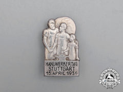 A 1934 Day Of German Craftsmen In Stuttgart Badge