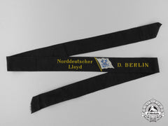 A North German Lloyd (Aka Bremen Line) "D. Berlin" Tally Ribbon