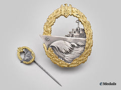 Germany, Kriegsmarine. A Destroyer War Badge, With Stick Pin Miniature, By Gebrüder Wegerhoff