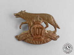 A First War 107Th Infantry Battalion Cap Badge