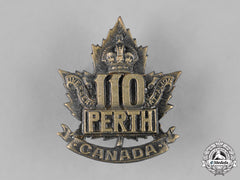 Canada, Cef. A 110Th Infantry Battalion "Perth Battalion" Cap Badge, C.1915