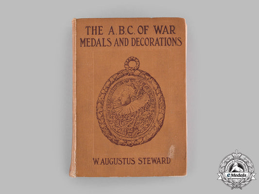 united_kingdom._the_a._b._c._of_war_medals_and_decorations,_by_w._augustus_steward,1915_m19_16948