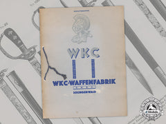 Germany. An Official Wkc Edged Weapons Catalogue, C.1940