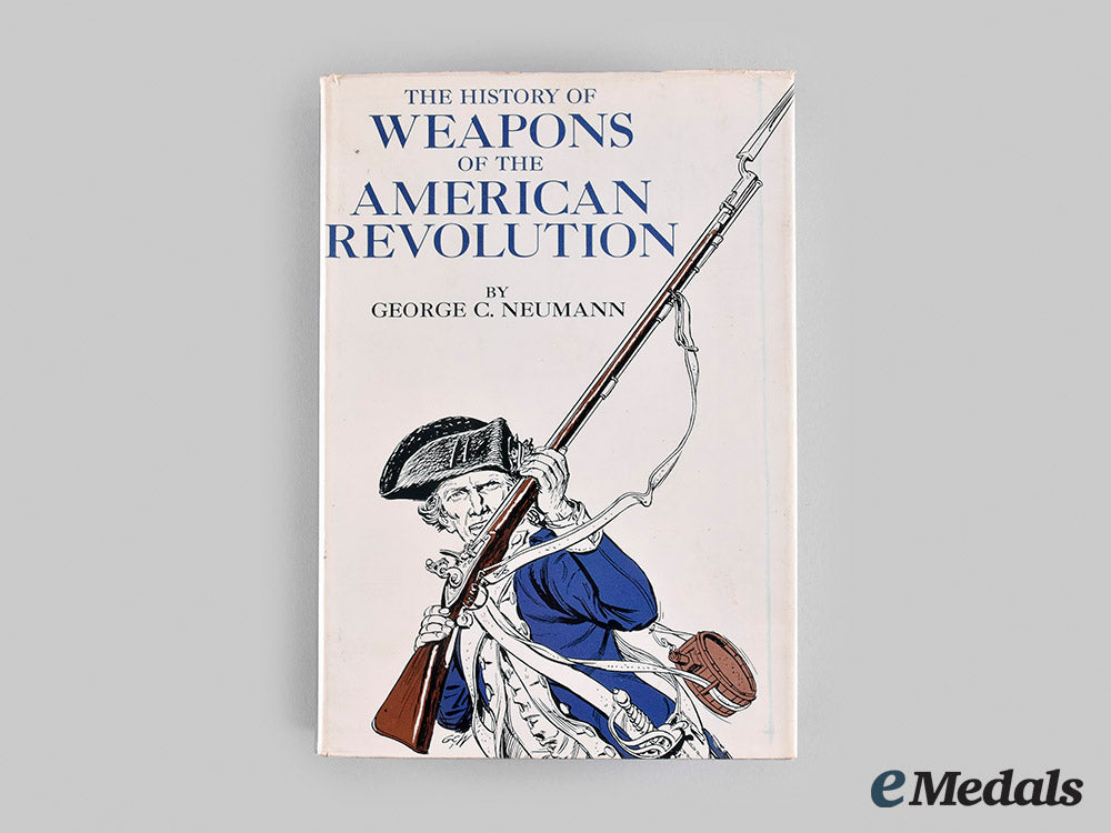 united_states._the_history_of_weapons_of_the_american_revolution,_by_george_c._neumann_m20_00276