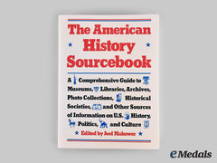 United States. The American History Sourcebook, Edited By John Makower