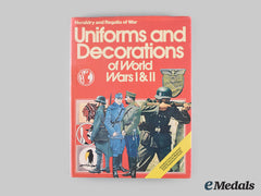 International. Uniforms And Decorations Of World Wars I & Ii