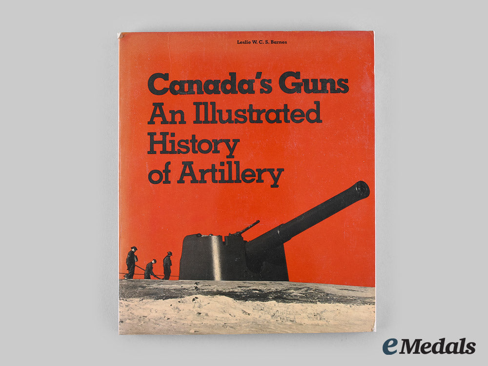 canada._canada’s_guns:_an_illustrated_history_of_artillery,_by_leslie_w._c._s._barnes_m20_01543