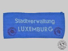 Germany, Third Reich. An Occupied Luxembourg City Administration Official’s Armband