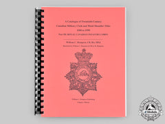 Canada. A Catalogue Of Twentieth-Century Canadian Military Cloth And Metal Shoulder Titles 1900 To 1999