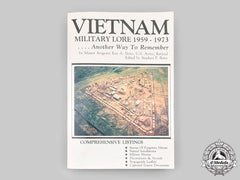 United States. Vietnam Military Lore 1959-1973...Another Way To Remember