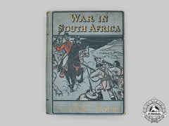 Canada, South Africa. History Of The War In South Africa