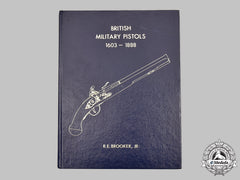 United Kingdom, United States. British Military Pistols 1603-1888
