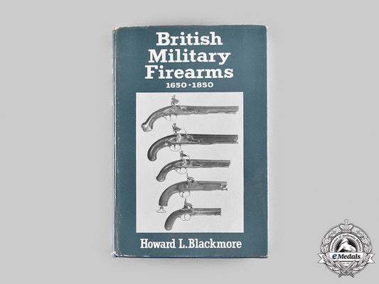 united_kingdom._british_military_firearms:1650-1850,_by_howard_l._blackmore__mnc9065_m20_02014