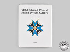 Germany, Imperial. Medal Ribbons & Orders Of Imperial Germany & Austria By D.g. Neville
