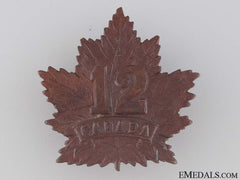 Canada, CEF. A WWI 12th Infantry Battalion Cap Badge