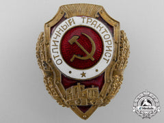 A Soviet Russian Excellent Tractor Driver Badge